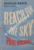 Reach for the Sky - The Story of Douglas Bader by BRICKHILL, Paul